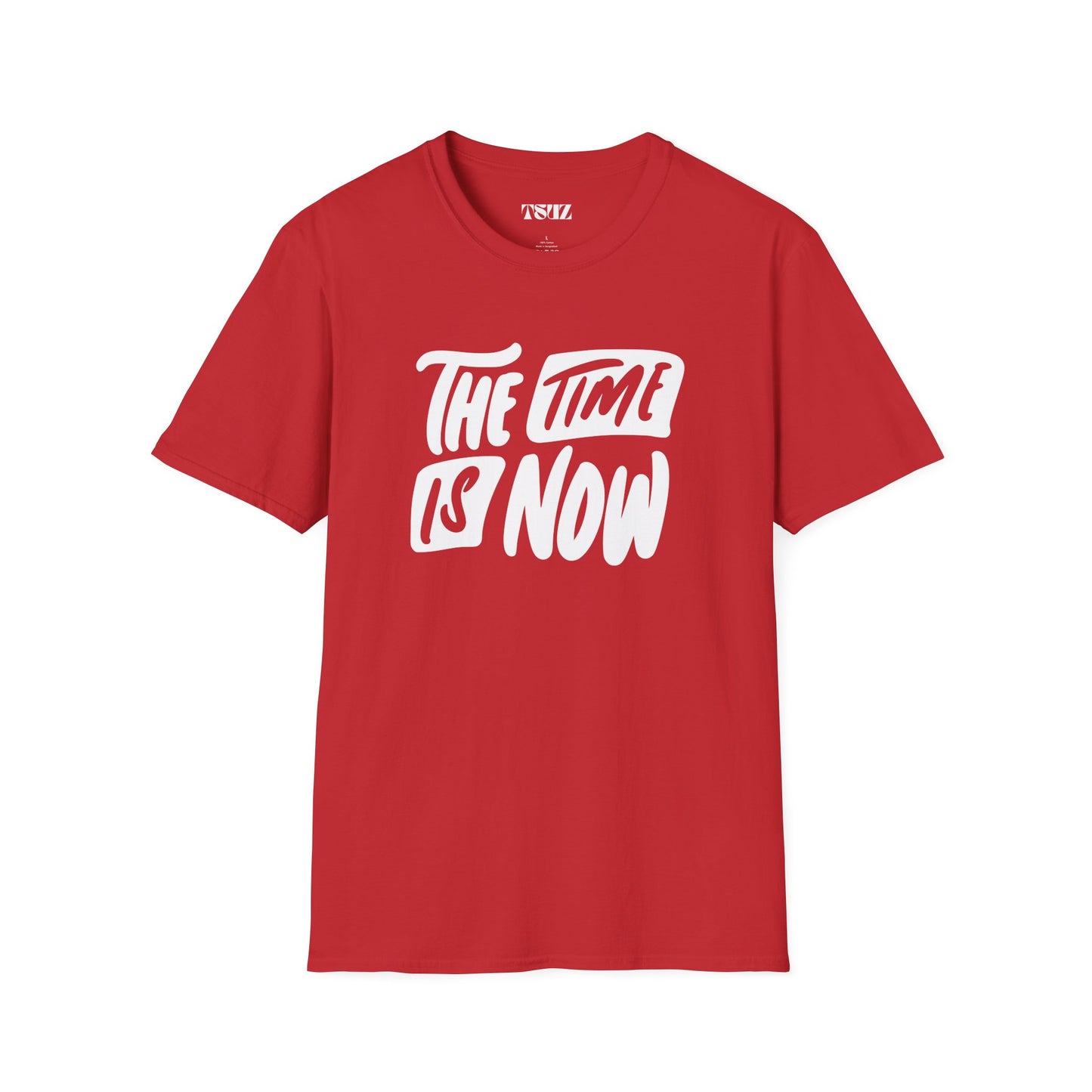 Unisex the time is now T-Shirt