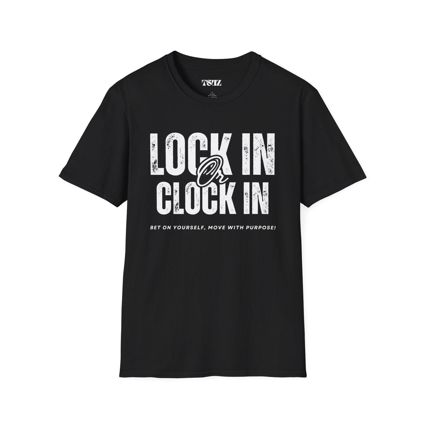 Lock In Or Clock In Unisex T-Shirt