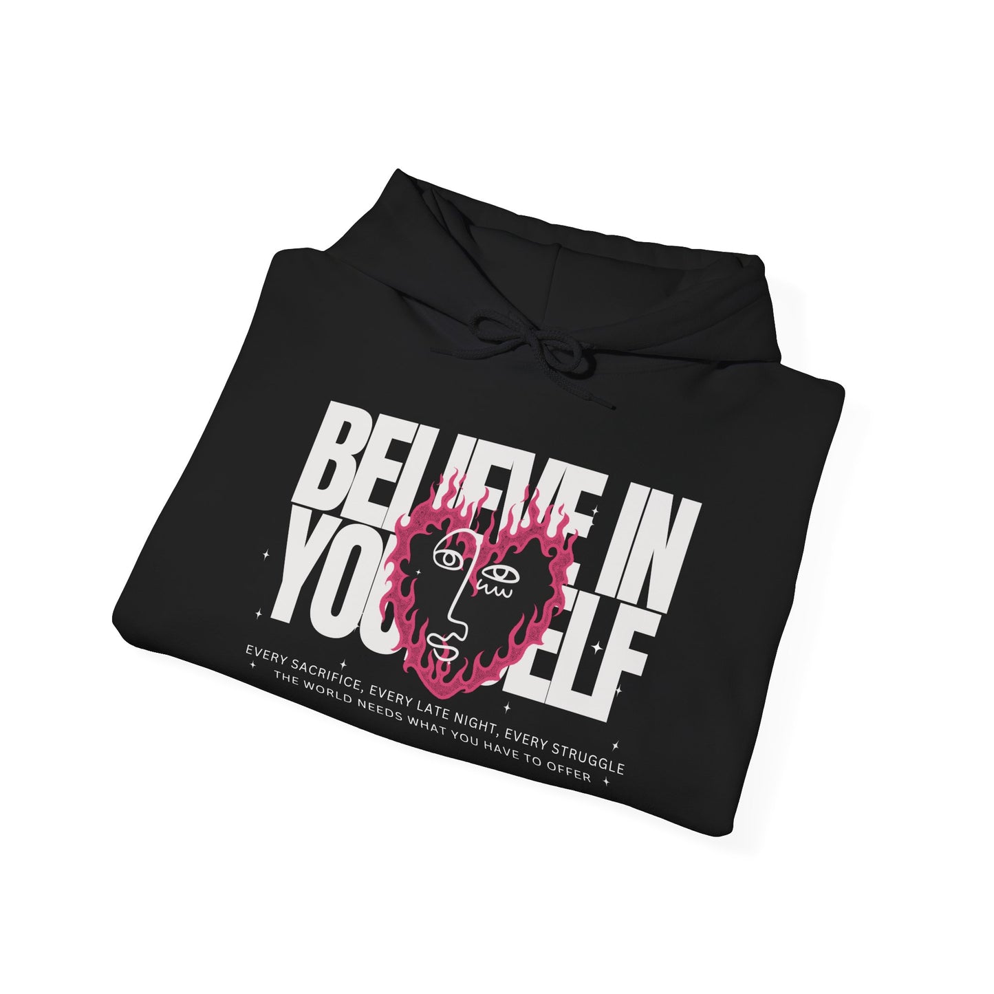 Believe in Yourself Unisex Hoodie